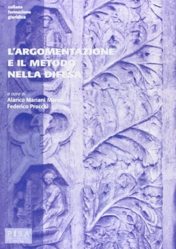 L'argomentazione e il metodo nella difesa