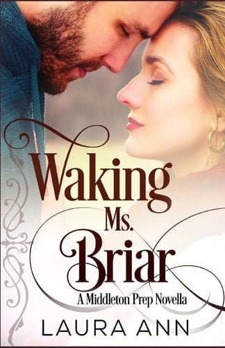 Waking Ms. Briar A Clean, Second Chance Romance