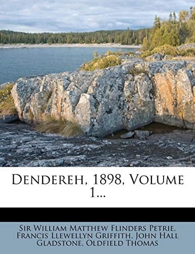 Dendereh, 1898, Volume 1...