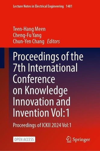 Proceedings of the 7th International Conference on Knowledge Innovation and Invention, Volume 1 Proceedings of ICKII 2024, Volume 1