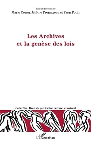 Les archives et la genèse des lois