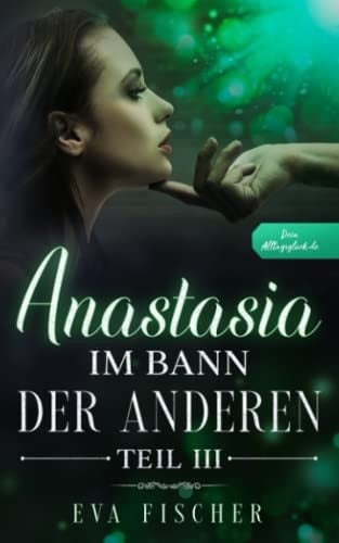 Anastasia Im Bann der Anderen Teil III