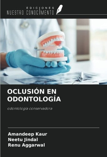 OCLUSIÓN EN ODONTOLOGÍA: odontología conservadora (Spanish Edition)