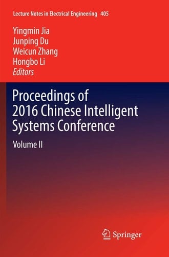 Proceedings of 2016 Chinese Intelligent Systems Conference Volume II