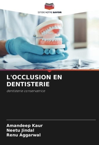 L'OCCLUSION EN DENTISTERIE: dentisterie conservatrice (French Edition)