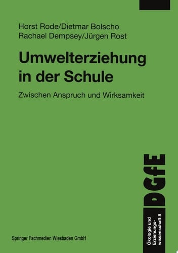 Umwelterziehung in der Schule Zwischen Anspruch und Wirksamkeit