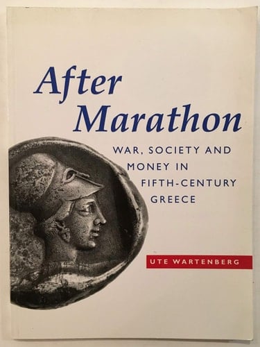 After Marathon: War, Society and Money in Fifth-Century Greece