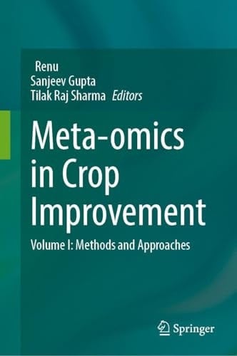 Meta-omics in Crop Improvement Volume I: Methods and Approaches