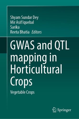 GWAS and QTL Mapping in Horticultural Crops Vegetable Crops