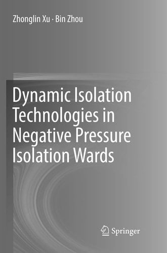 Dynamic Isolation Technologies in Negative Pressure Isolation Wards
