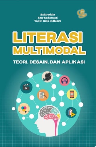 Literasi Multimodal Teori, Desain, dan Aplikasi