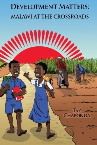 Development Matters Malawi at the Crossroads