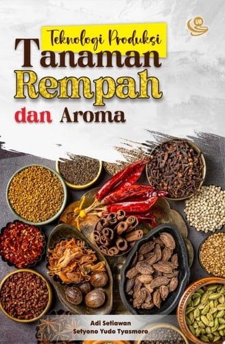 Teknologi Produksi Tanaman Rempah dan Aroma