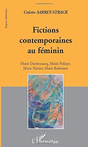 FICTIONS CONTEMPORAINES AU FEMININ (French Edition)