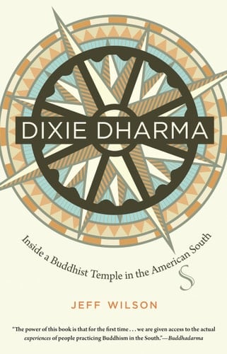 Dixie Dharma Inside a Buddhist Temple in the American South