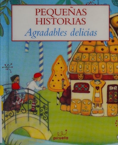 Agradables Delicias = Pleasants Delights