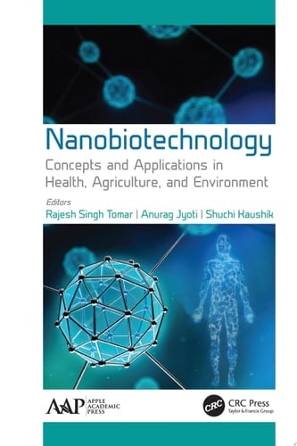 Nanobiotechnology Concepts and Applications in Health, Agriculture, and Environment