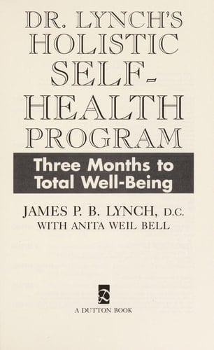 Dr. Lynch's Natural Self-Health Program Three Months to Total Well-Being