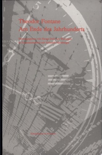Theodor Fontane, am Ende des Jahrhunderts: Sprache. Ich. Roman. Frau