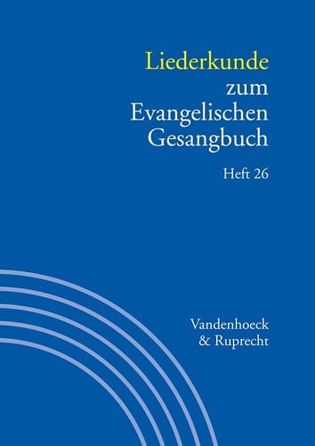 Liederkunde zum Evangelischen Gesangbuch. Heft 26