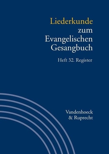 Liederkunde Zum Evangelischen Gesangbuch. Register