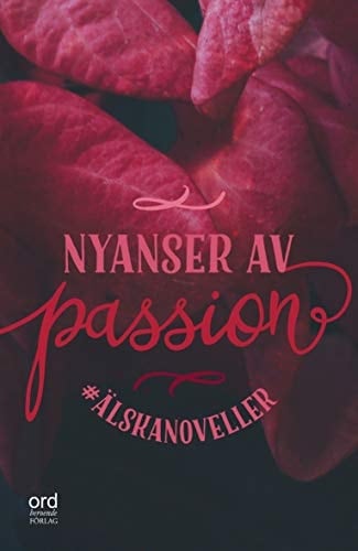 #Älskanoveller Nyanser av passion