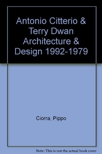 Antonio Citterio & Terry Dwan Architecture & Design 1992-1979