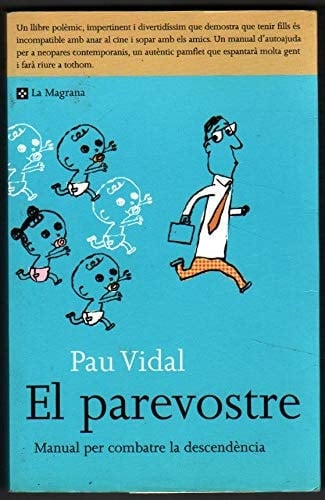 El Parevostre manual per combatre la descendència