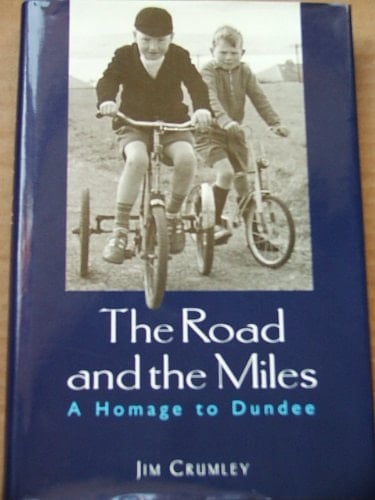 The Road and the Miles A Homage to Dundee
