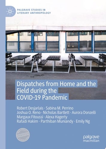 Dispatches from Home and the Field during the COVID-19 Pandemic