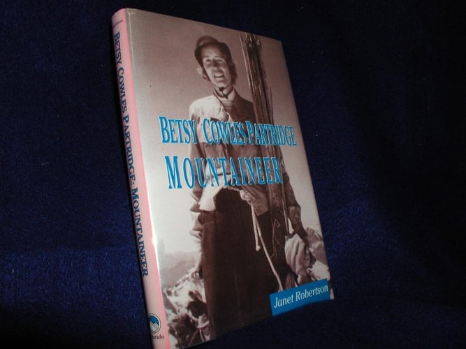 Betsy Cowles Partridge: Mountaineer
