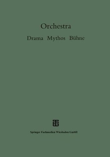 Orchestra Drama — Mythos — Bühne
