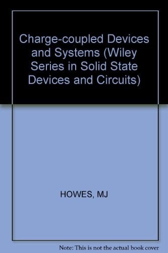 Charge-Coupled Devices and Systems (Wiley Series in Probability and Mathematical Statistics)