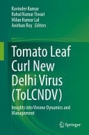 Tomato Leaf Curl New Delhi Virus (ToLCNDV) Insights into Virome Dynamics and Management