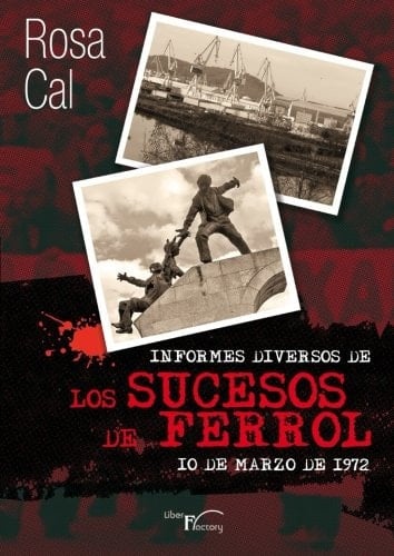 Informes diversos de los Sucesos de Ferrol 10 de marzo de 1972