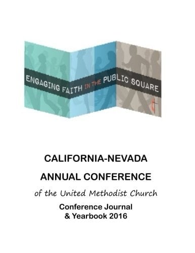 California-Nevada Annual Conference: Conference Journal and Yearbook 2016