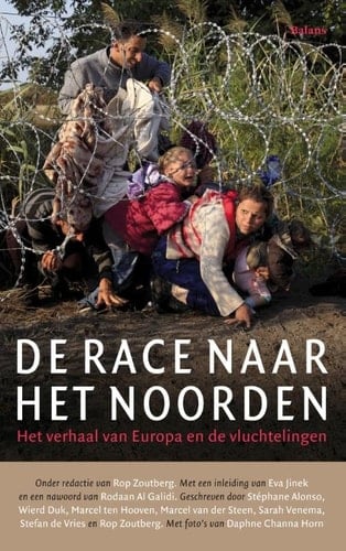 De race naar het Noorden het verhaal van Europa en de vluchtelingen