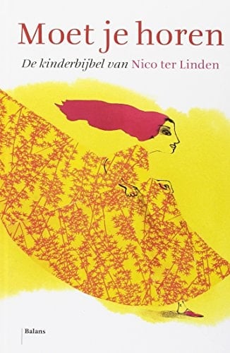 Moet je horen de kinderbijbel van Nico ter Linden