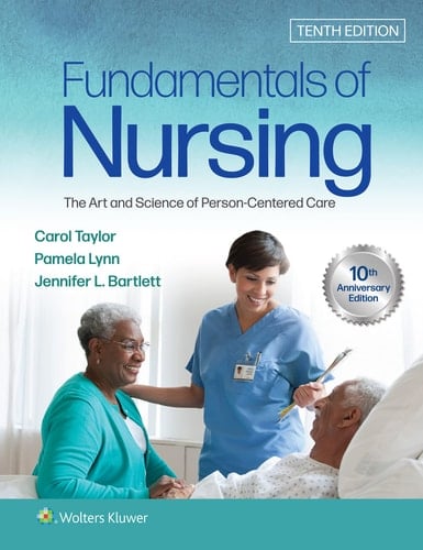 Fundamentals of Nursing The Art and Science of Person-centered Care
