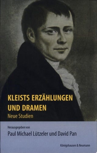 Kleists Erzählungen und Dramen neue Studien