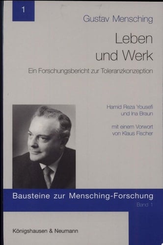 Gustav Mensching - Leben und Werk ein Forschungsbericht zur Toleranzkonzeption
