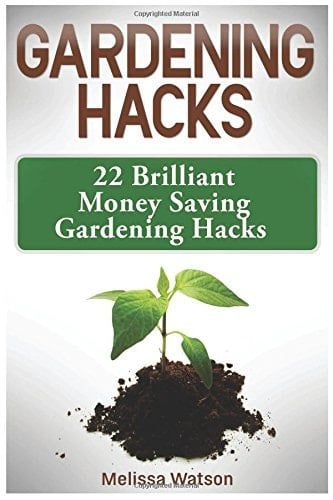 Gardening Hacks 22 Brilliant Money Saving Gardening Hacks