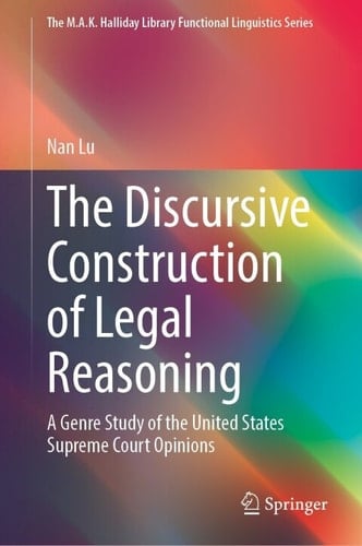 The Discursive Construction of Legal Reasoning