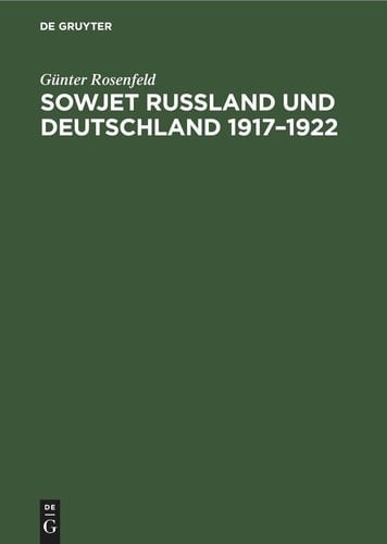 Sowjet Russland und Deutschland 1917-1922