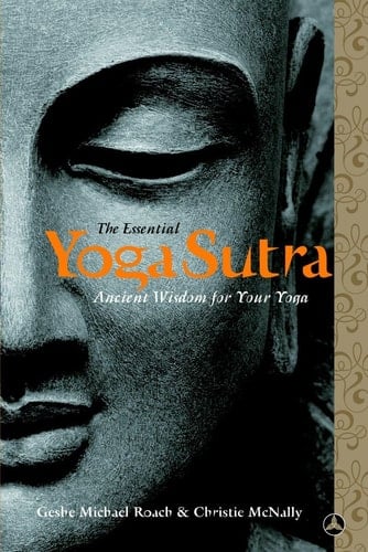 The Essential Yoga Sutra Ancient Wisdom for Your Yoga
