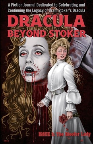 Dracula Beyond Stoker Issue 3 The Bloofer Lady