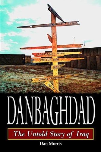 Danbaghdad: The Untold Story of Iraq