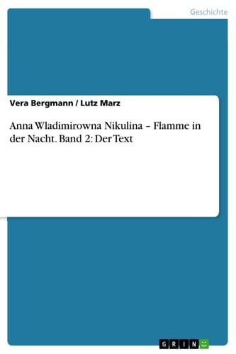 Anna Wladimirowna Nikulina – Flamme in der Nacht. Band 2: Der Text
