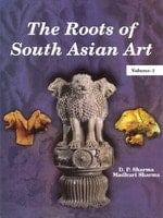 The Roots of South Asian Art