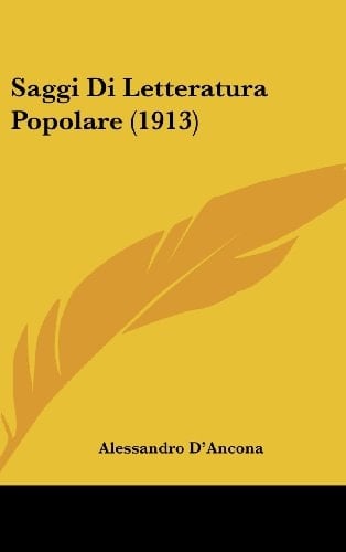 Saggi Di Letteratura Popolare (1913) (Italian Edition)